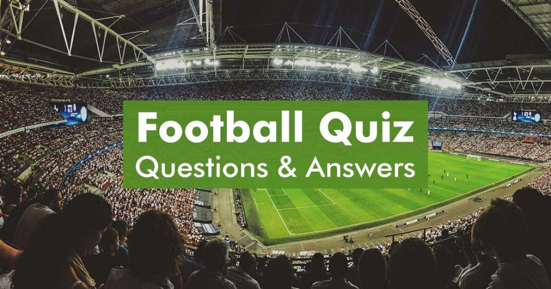 50 Football Quiz Questions and Answers Factend