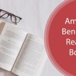 10 Amazing Benefits of Reading Books