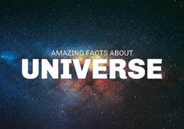Amazing Facts About The Universe