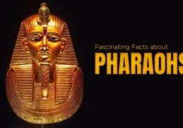 Interesting Facts about Pharaoh